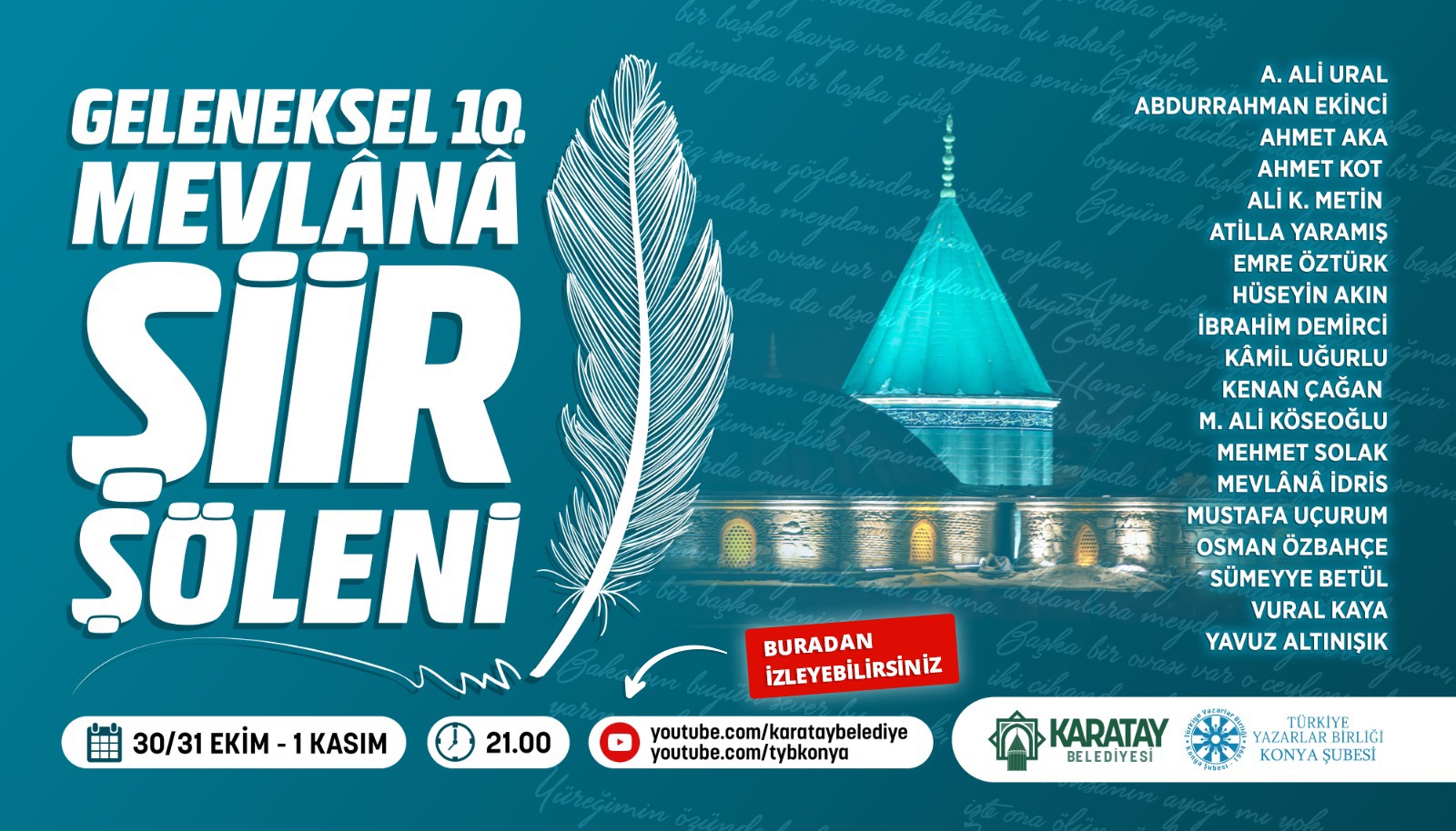 KARATAY BELEDİYESİ VE TYB KONYA’DAN BİR İLK “10. MEVLÂNÂ ŞİİR ŞÖLENİ” BU YIL DİJİTAL PLATFORMLARDA YAPILIYOR HASAN KILCA: ŞÖLENLE  SANATSEVERLER EŞSİZ BİR İÇ YOLCULUĞA ÇIKACAK