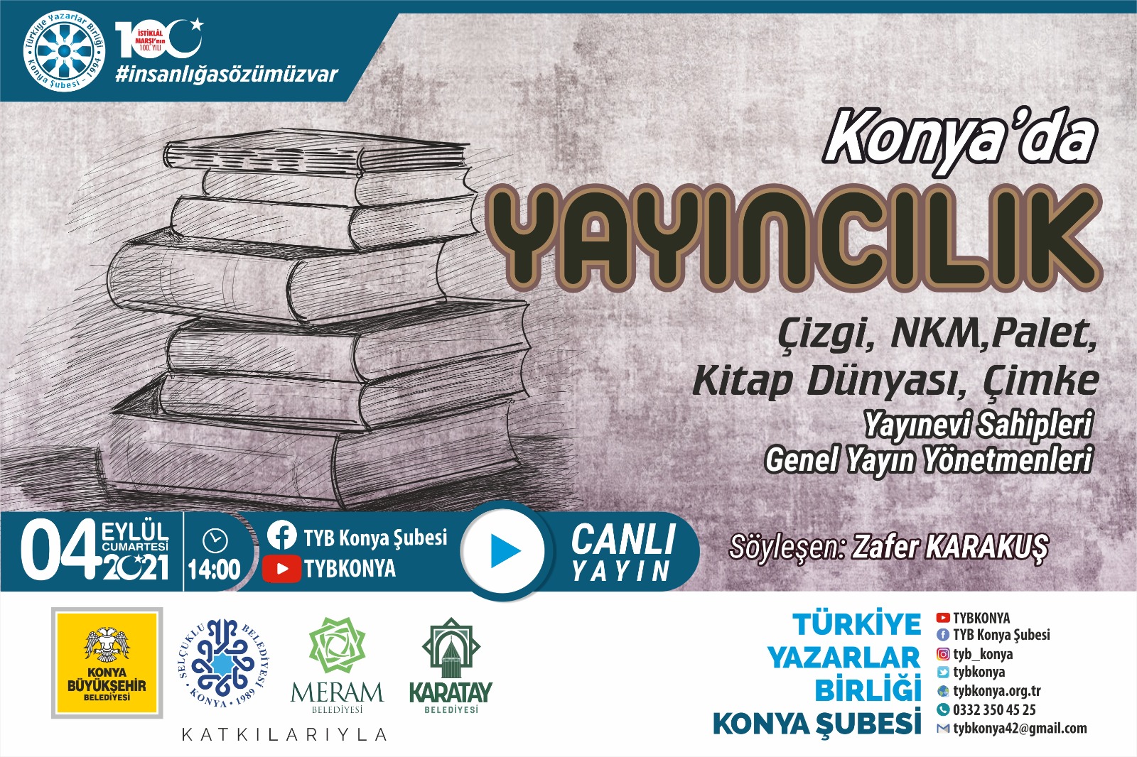 Konya'da YAYINCILIK; Çizgi, NKM, Palet, Kitap Dünyası, Çimke Yayınevi Sahipleri, Genel Yayın Yönetmenleri