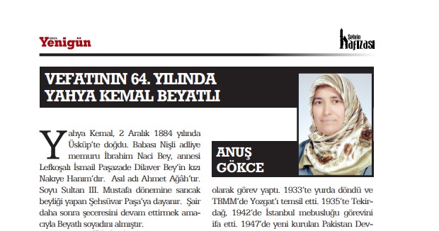 ANUŞ GOKCE - VEFATININ 64. YILINDA YAHYA KEMAL BEYATLI