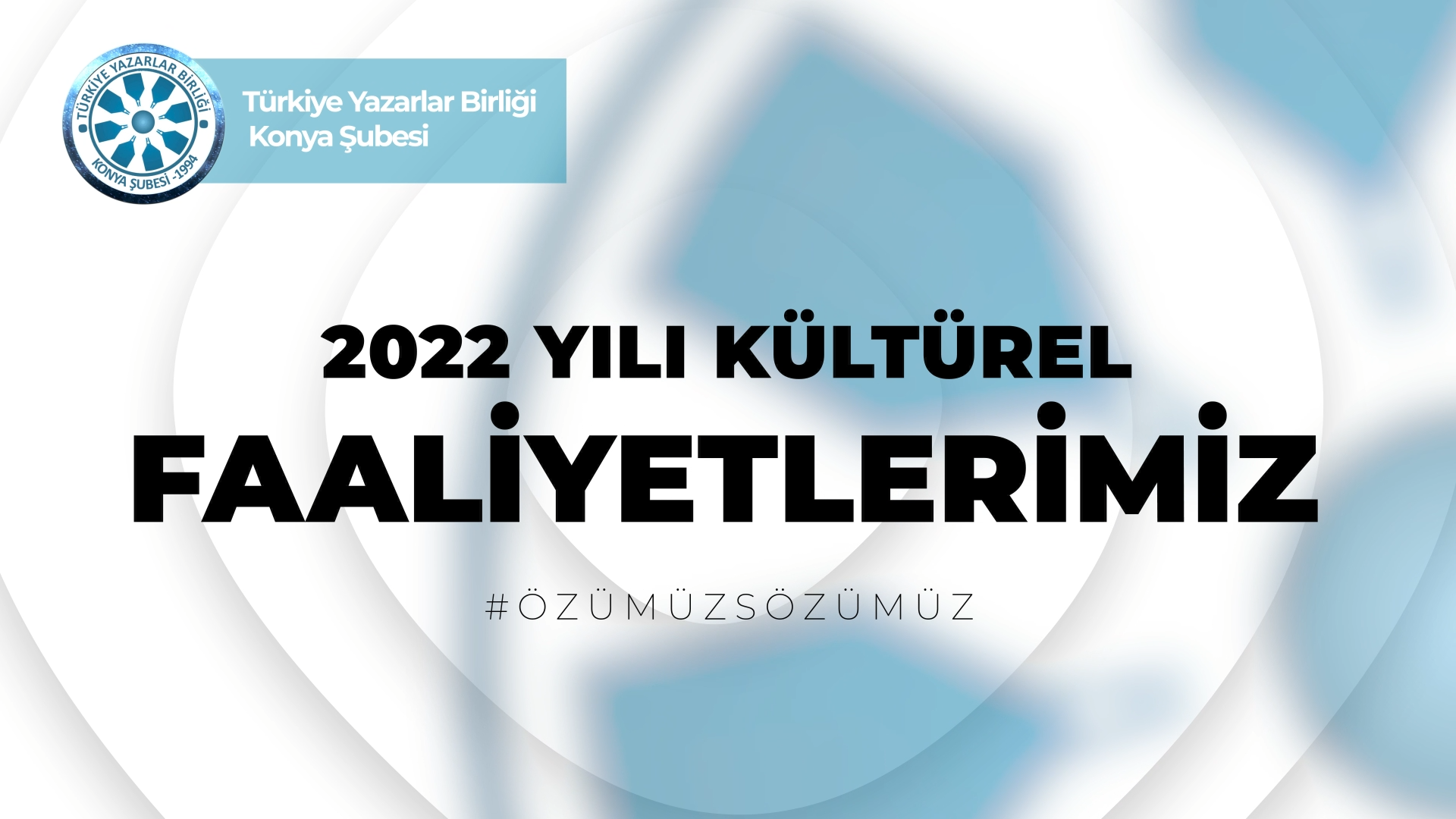 2022 Faaliyetlerimiz