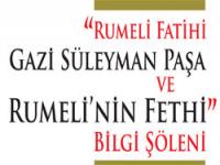 Rumeli Fatihi Gazi Süleyman Paşa Anılıyor!