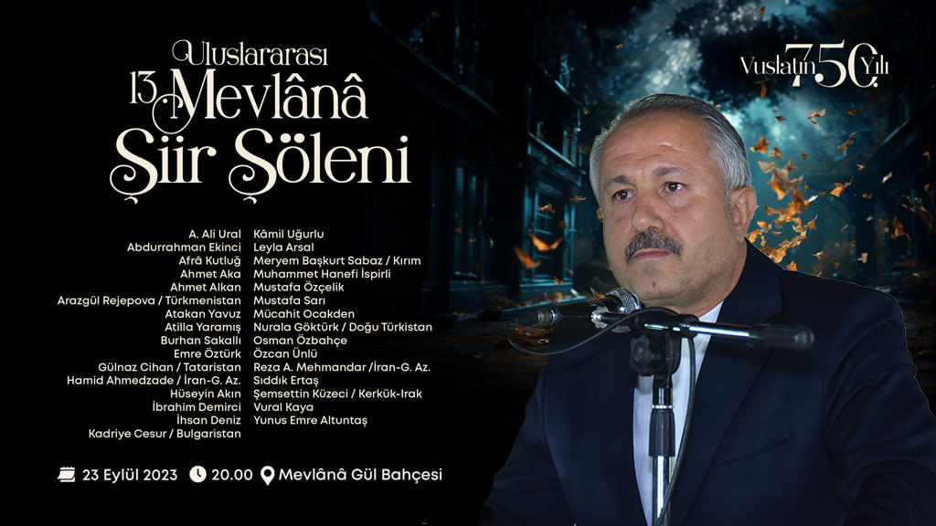 KÖSEOĞLU: ŞİİRİN BAŞŞEHRİ KONYA’DA  ŞAİRLERİN SULTANININ HUZURUNDA ŞAİRLER BULUŞUYOR 