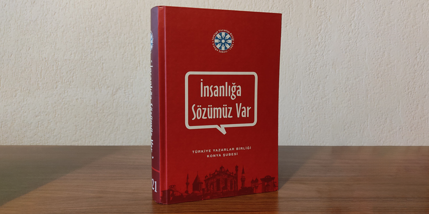 İnsanlığa Sözümüz Var