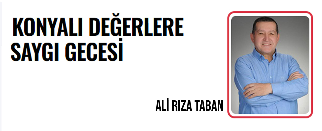 KONYALI DEĞERLERE SAYGI GECESİ