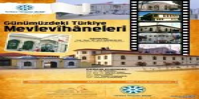 BU HAFTA "GÜNÜMÜZDEKİ TÜRKİYE MEVLEVİHANELERİ" KONUŞULACAK