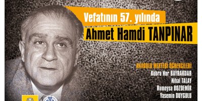 Vefatının 57. Yılında Ahmet Hamdi TANPINAR