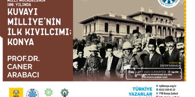 KUVAYIMİLLİYE’NİN İLK KIVILCIMI: KONYA