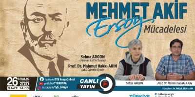 84. Vefat Yıldönümünde Mehmet Akif ERSOY Mücadelesi
