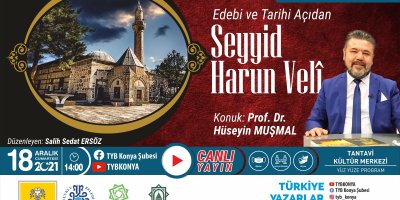 Edebi ve Tarihi Açıdan Seyyid Harun Velî