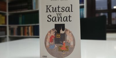 Ahmet Çaycı "Kutsal ve Sanat"