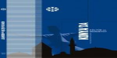 KONYA'DA KÜLTÜR VE MEDENİYET